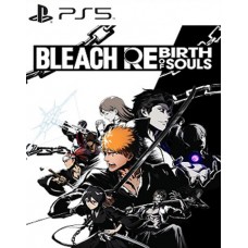 Bleach Rebirth of Souls Bleach Rebirth of Souls